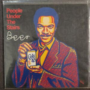 People Under The Stairs – Beer (Colt45 Mix) (7", 2009)