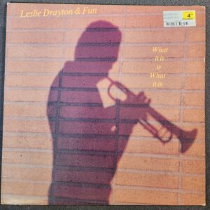 Leslie Drayton & Fun – What It Is Is What It Is (LP, 1986)
