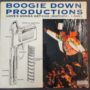 Boogie Down Productions – Love's Gonna Get'cha (Material Love) (12", 1990)