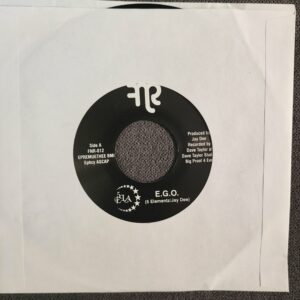 5 Ela (a.k.a. 5-Elementz) – E.G.O. / Dowhattheywanna (7", 2011)