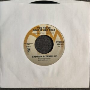 Captain & Tennille – You Never Done It Like That (7", 1978)