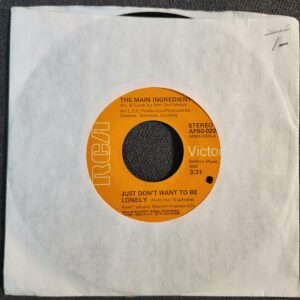 The Main Ingredient – Just Don't Want To Be Lonely (7", 1974)