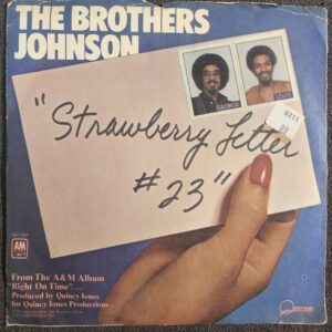 The Brothers Johnson – Strawberry Letter #23 (7", 1977)