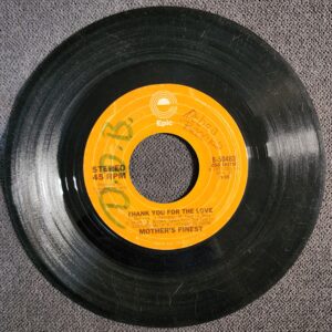 Mother's Finest – Thank You For The Love / Piece Of The Rock (7", 1977)