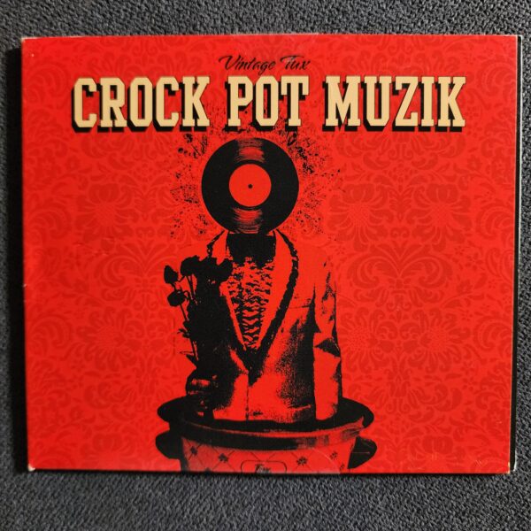 Vintage Tux – Crock Pot Muzik (CD, 2013)